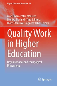 Quality Work in Higher Education: Organisational and Pedagogical Dimensions