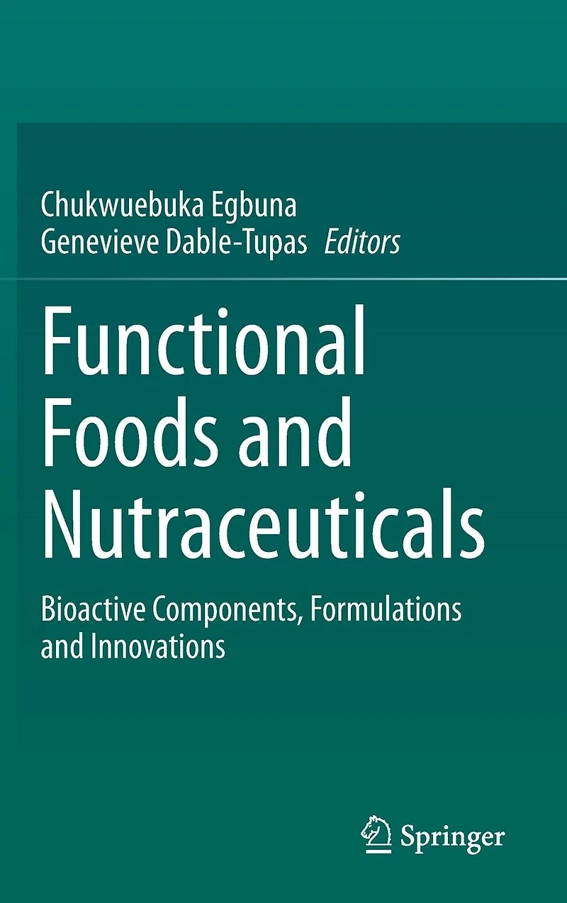 Functional Foods and Nutraceuticals: Bioactive Components, Formulations Innovations