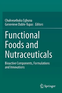 Functional Foods and Nutraceuticals: Bioactive Components, Formulations Innovations