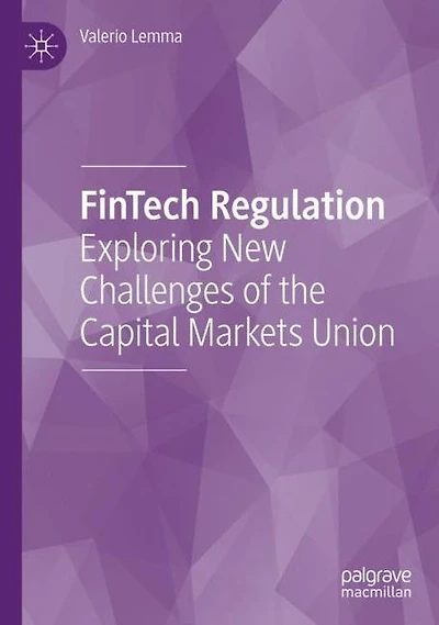 FinTech Regulation: Exploring New Challenges of the Capital Markets Union
