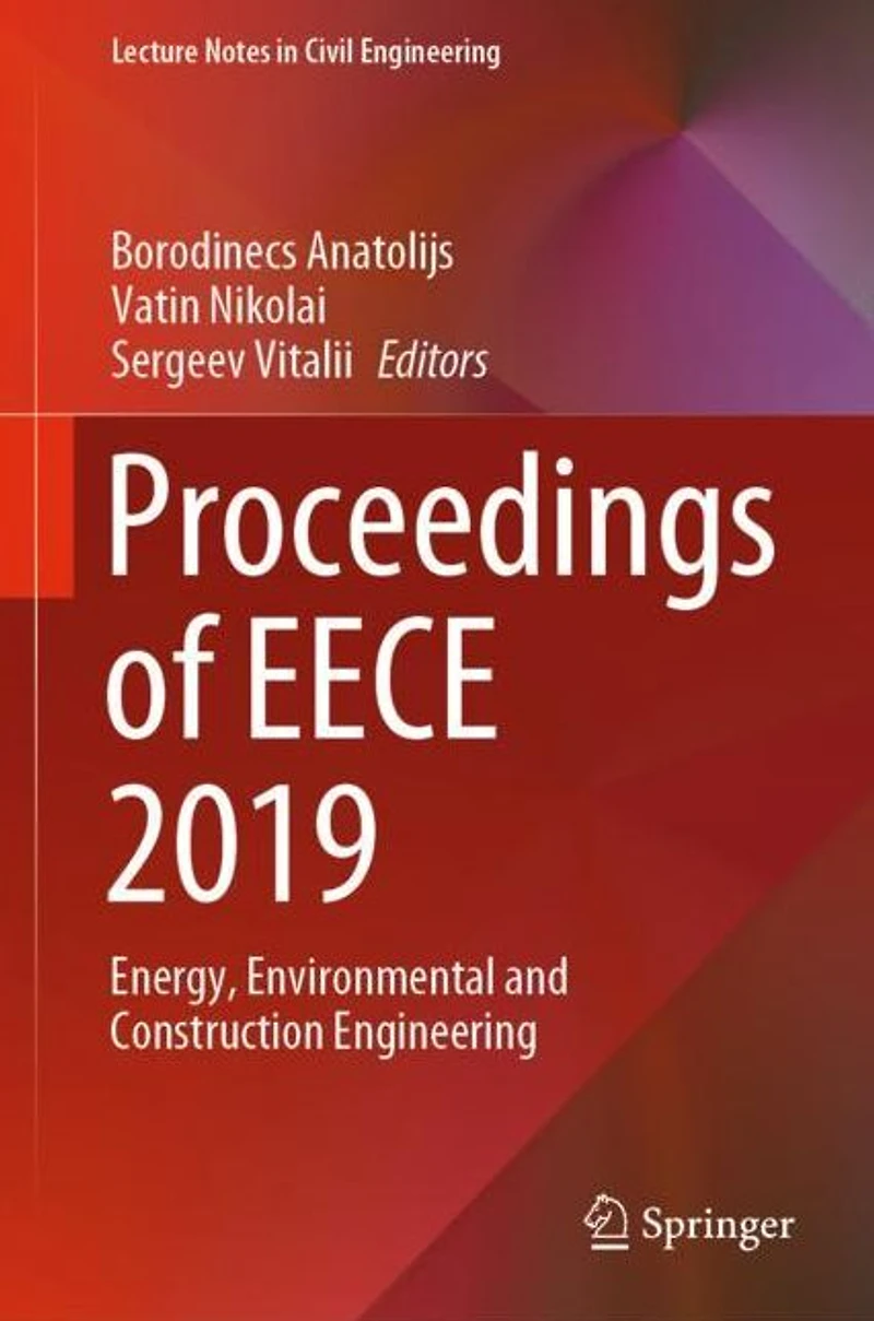 Proceedings of EECE 2019: Energy, Environmental and Construction Engineering