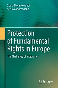 Protection of Fundamental Rights Europe: The Challenge Integration