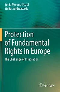 Protection of Fundamental Rights Europe: The Challenge Integration
