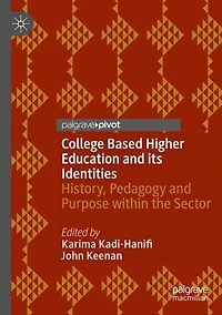 College Based Higher Education and its Identities: History, Pedagogy Purpose within the Sector