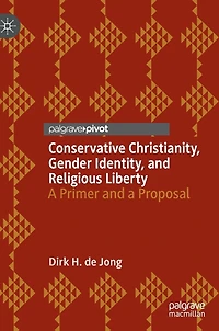 Conservative Christianity, Gender Identity, and Religious Liberty: a Primer Proposal