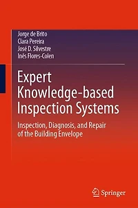 Expert Knowledge-based Inspection Systems: Inspection, Diagnosis, and Repair of the Building Envelope