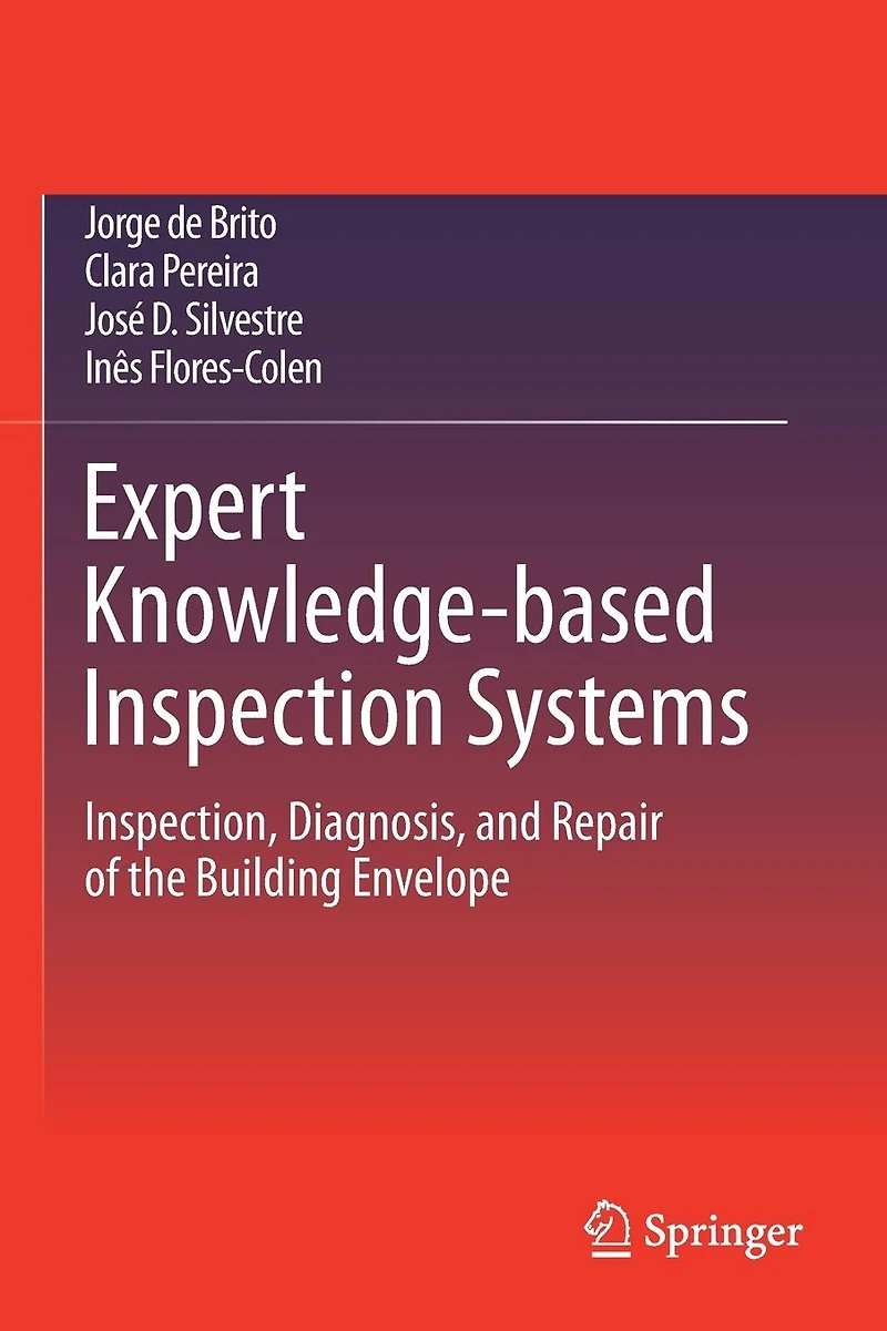 Expert Knowledge-based Inspection Systems: Inspection, Diagnosis, and Repair of the Building Envelope