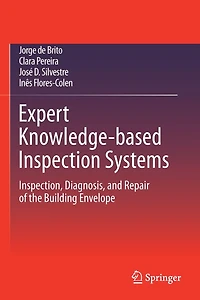 Expert Knowledge-based Inspection Systems: Inspection, Diagnosis, and Repair of the Building Envelope