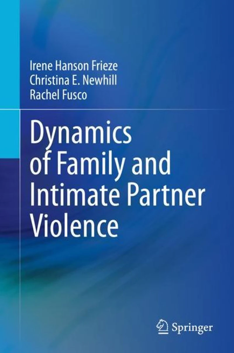 Dynamics of Family and Intimate Partner Violence