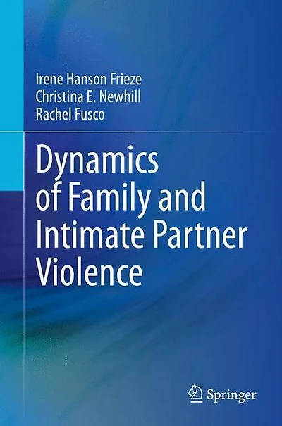 Dynamics of Family and Intimate Partner Violence
