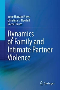 Dynamics of Family and Intimate Partner Violence