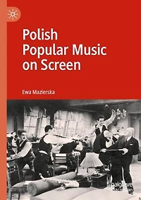Polish Popular Music on Screen