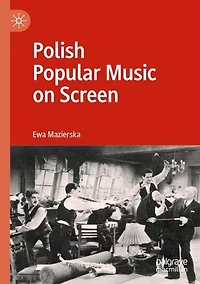 Polish Popular Music on Screen