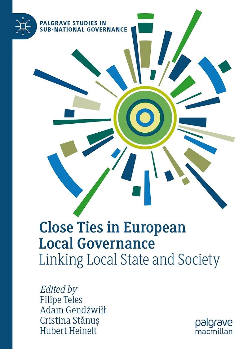 Close Ties European Local Governance: Linking State and Society