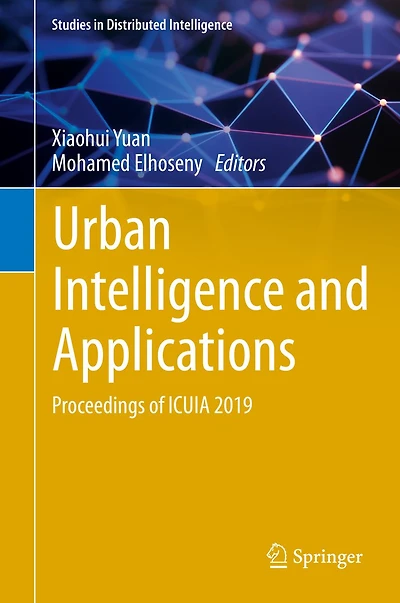 Urban Intelligence and Applications: Proceedings of ICUIA 2019