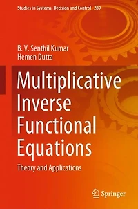 Multiplicative Inverse Functional Equations: Theory and Applications