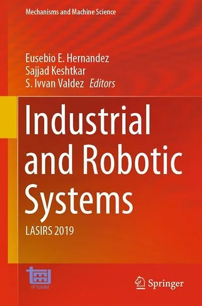 Industrial and Robotic Systems: LASIRS 2019