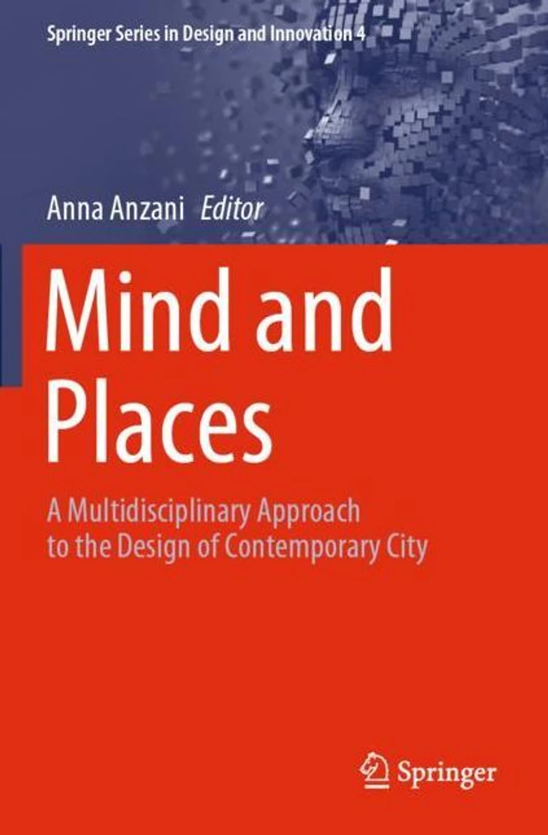 Mind and Places: A Multidisciplinary Approach to the Design of Contemporary City
