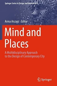 Mind and Places: A Multidisciplinary Approach to the Design of Contemporary City