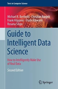 Guide to Intelligent Data Science: How Intelligently Make Use of Real