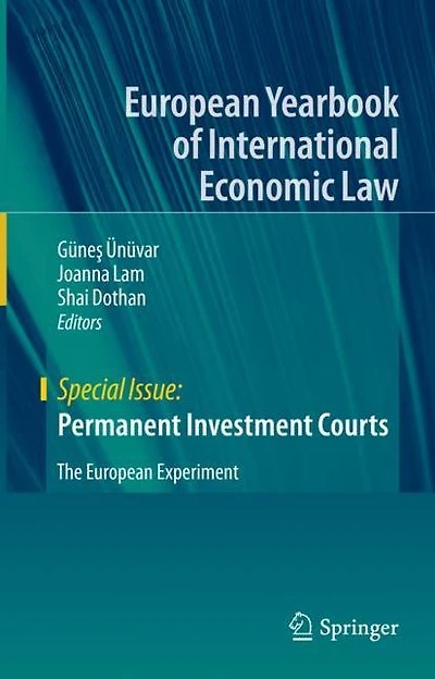 Permanent Investment Courts: The European Experiment