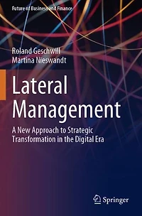 Lateral Management: A New Approach to Strategic Transformation the Digital Era