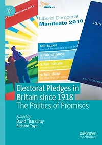 Electoral Pledges Britain Since 1918: The Politics of Promises