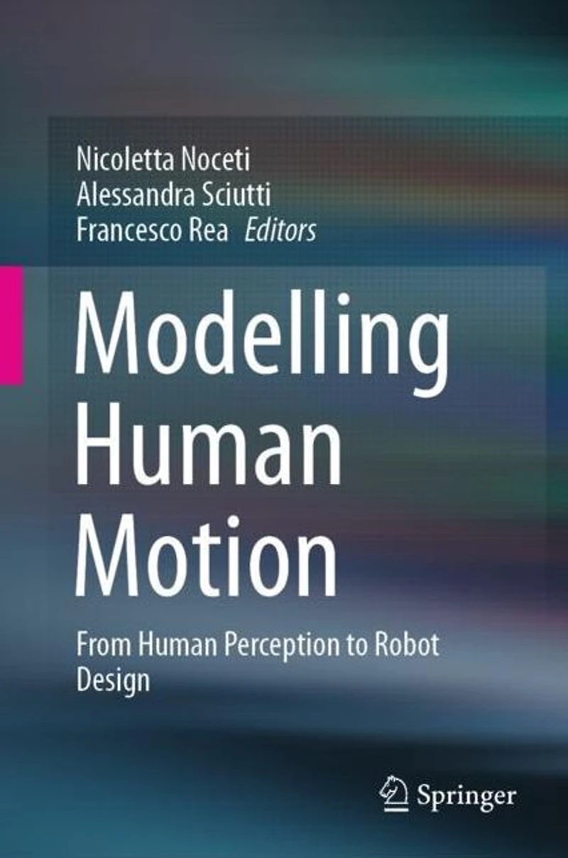 Modelling Human Motion: From Perception to Robot Design