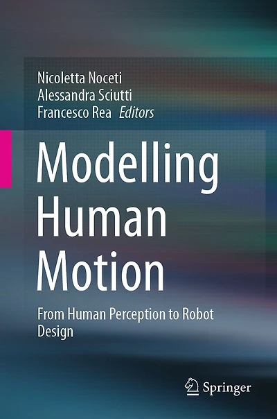 Modelling Human Motion: From Perception to Robot Design