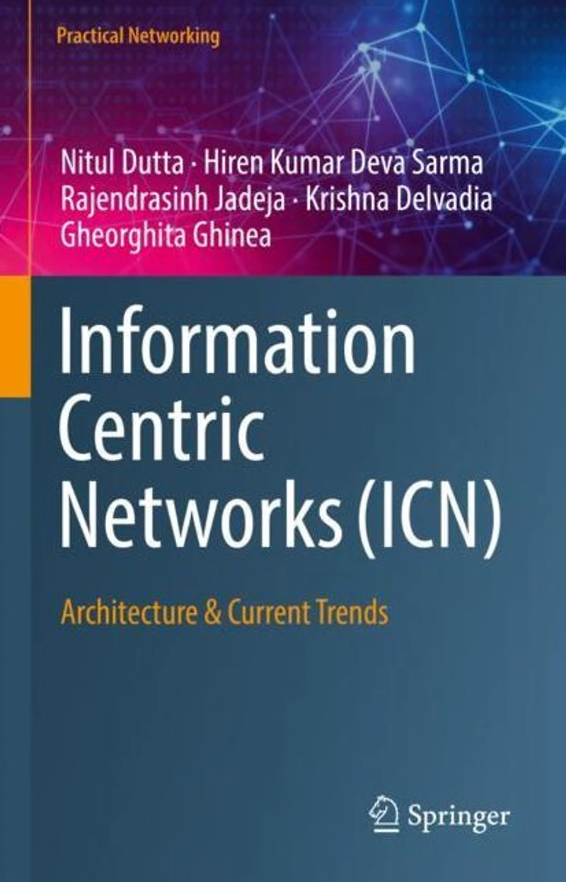 Information Centric Networks (ICN): Architecture & Current Trends