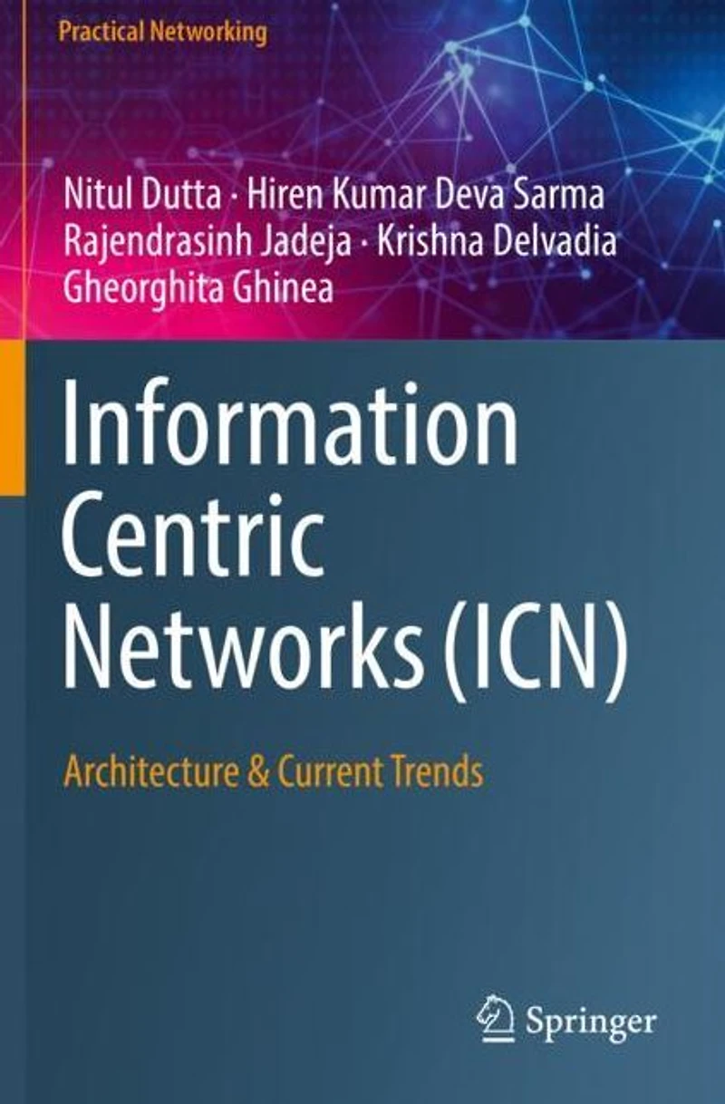 Information Centric Networks (ICN): Architecture & Current Trends