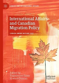 International Affairs and Canadian Migration Policy
