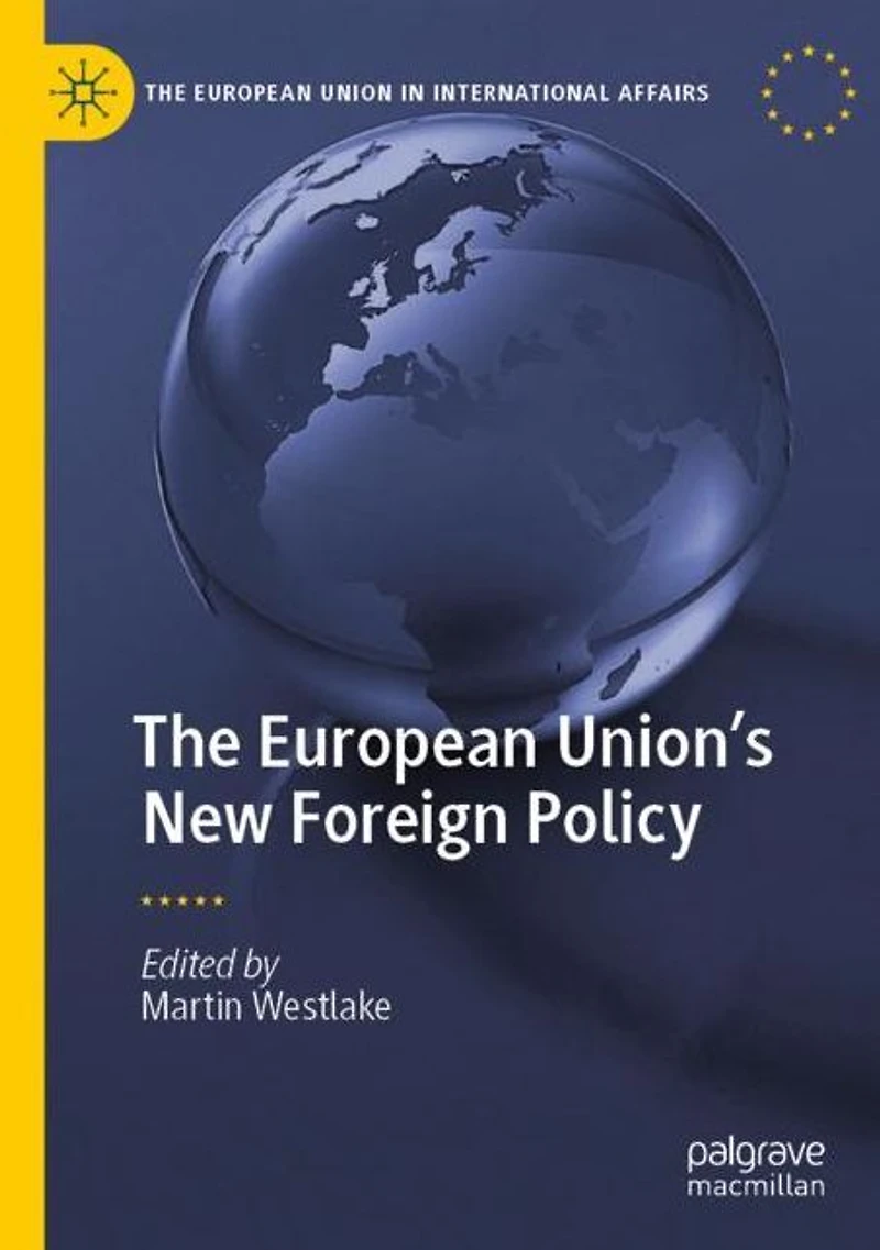 The European Union's New Foreign Policy