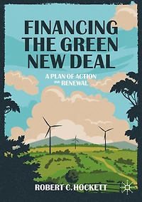 Financing the Green New Deal: A Plan of Action and Renewal