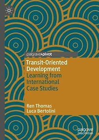Transit-Oriented Development: Learning from International Case Studies