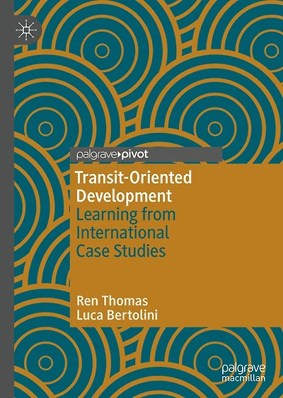 Transit-Oriented Development: Learning from International Case Studies