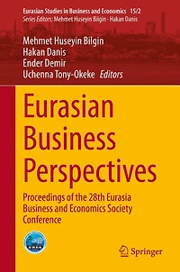 Eurasian Business Perspectives: Proceedings of the 28th Eurasia and Economics Society Conference