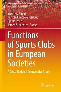 Functions of Sports Clubs European Societies: A Cross-National Comparative Study