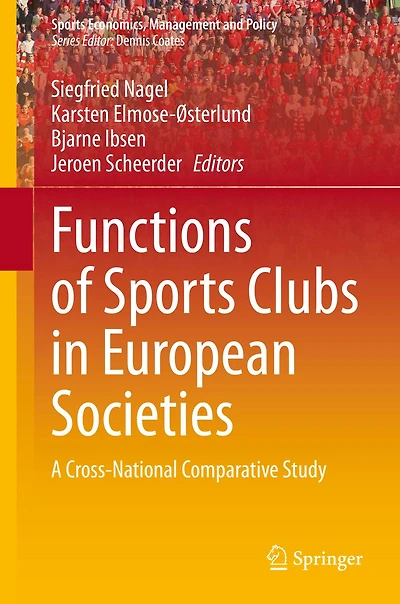 Functions of Sports Clubs European Societies: A Cross-National Comparative Study