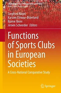 Functions of Sports Clubs European Societies: A Cross-National Comparative Study