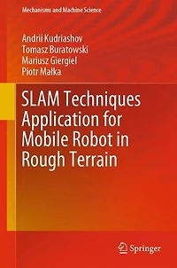 SLAM Techniques Application for Mobile Robot Rough Terrain