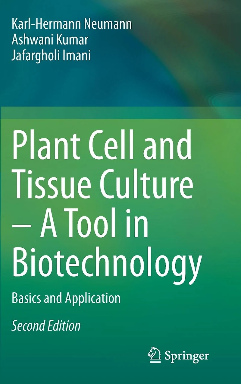 Plant Cell and Tissue Culture - A Tool Biotechnology: Basics Application