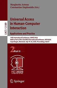 Universal Access Human-Computer Interaction. Applications and Practice: 14th International Conference, UAHCI 2020, Held as Part of the 22nd HCI HCII Copenhagen, Denmark, July 19-24, Proceedings, II