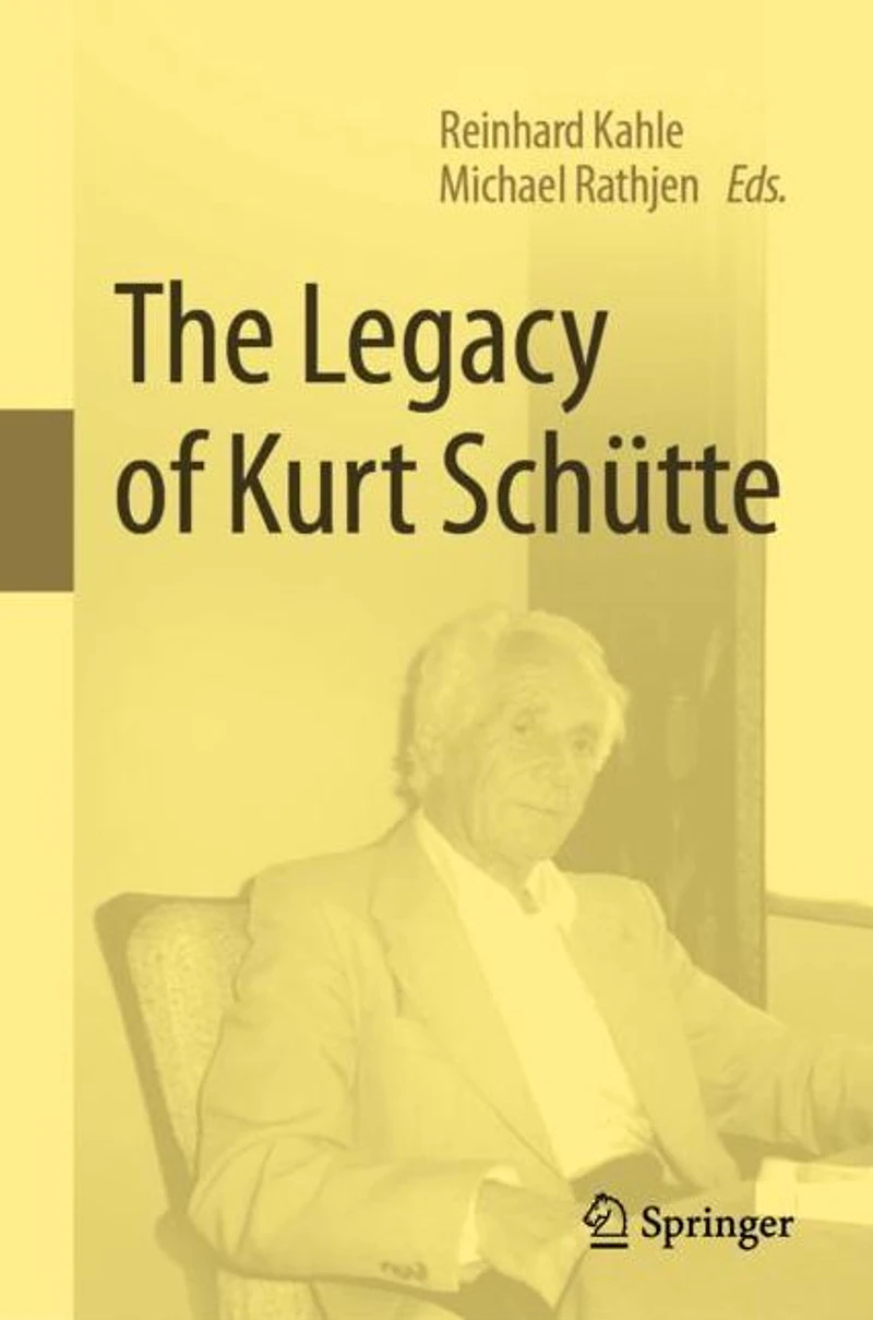 The Legacy of Kurt Schütte