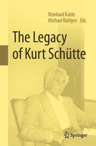 The Legacy of Kurt Schütte