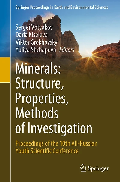Minerals: Structure, Properties, Methods of Investigation: Proceedings the 10th All-Russian Youth Scientific Conference