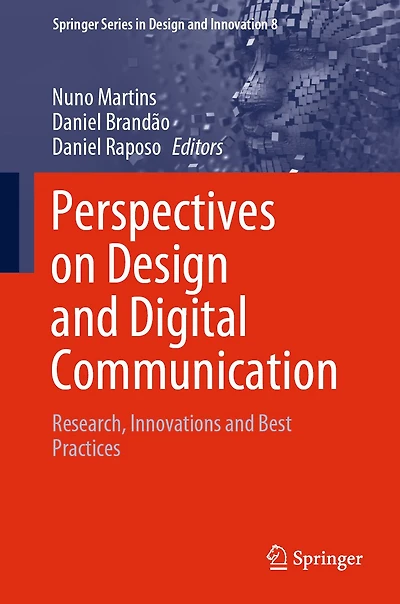 Perspectives on Design and Digital Communication: Research, Innovations Best Practices
