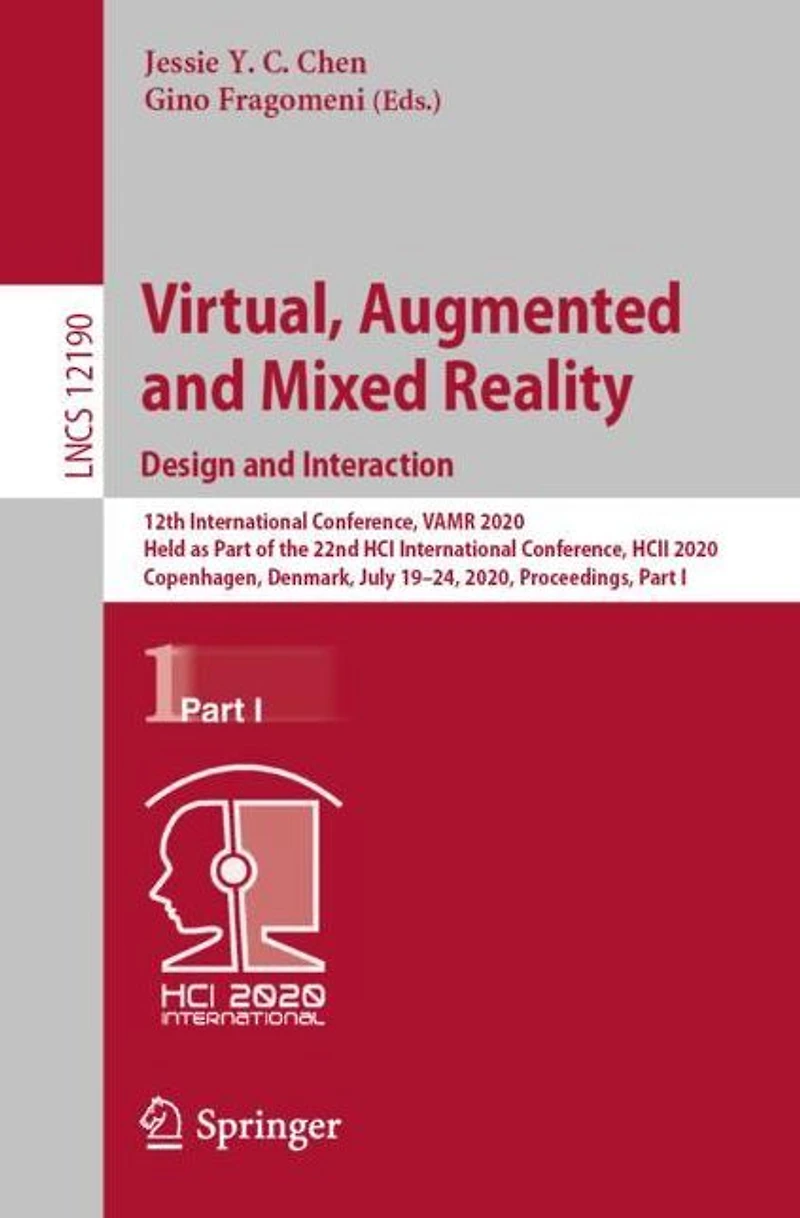 Virtual, Augmented and Mixed Reality. Design Interaction: 12th International Conference, VAMR 2020, Held as Part of the 22nd HCI HCII Copenhagen, Denmark, July 19-24, Proceedings, I