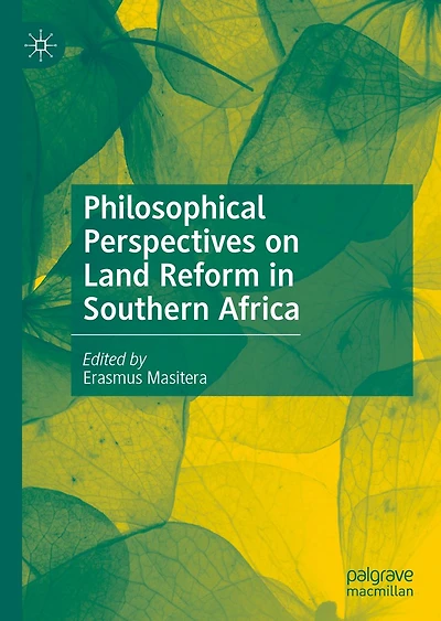 Philosophical Perspectives on Land Reform Southern Africa