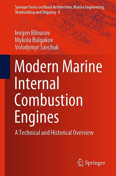 Modern Marine Internal Combustion Engines: A Technical and Historical Overview